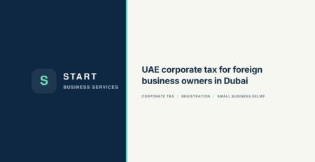 UAE corporate tax for foreign business owners in Dubai